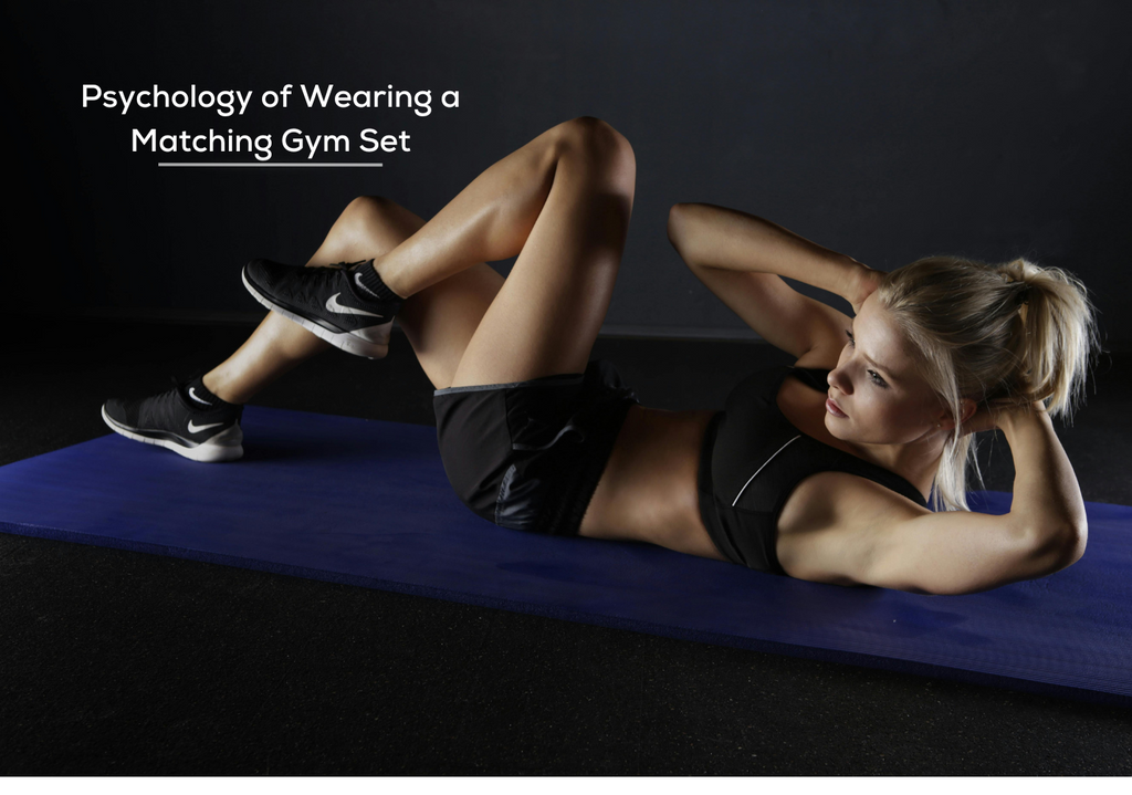 Psychology of Wearing a Matching Gym Set