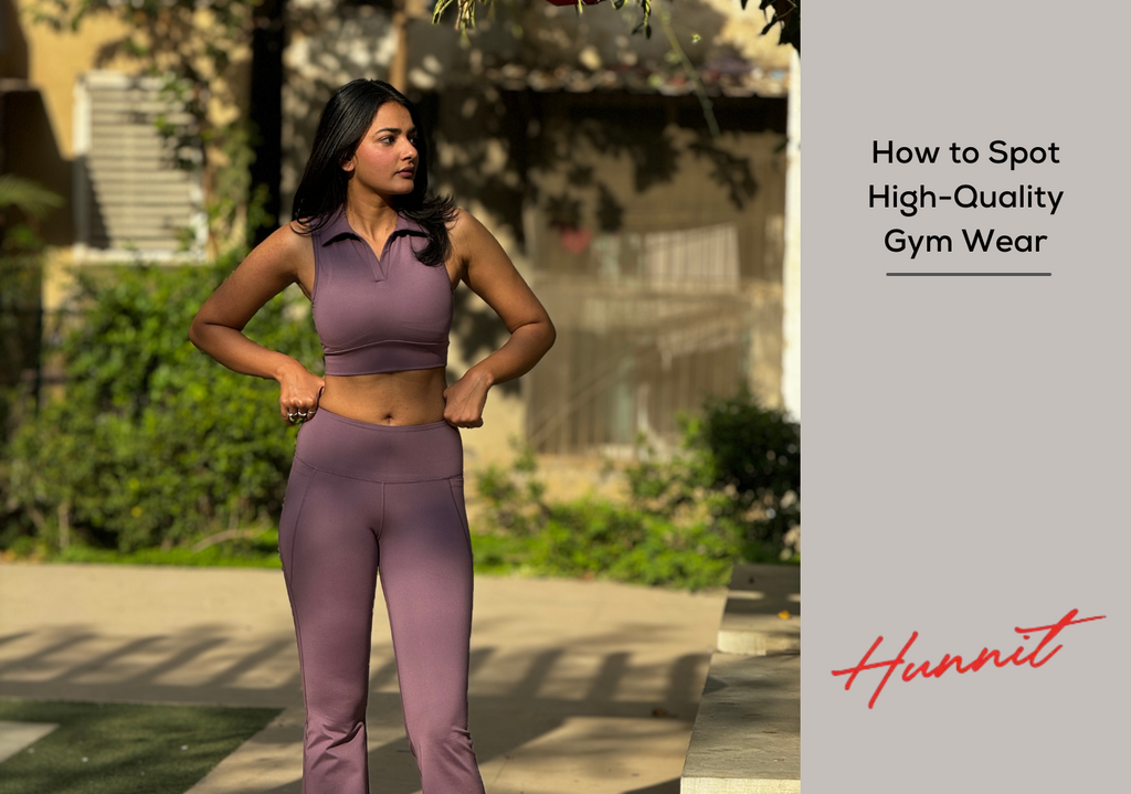 Hunnit  How to Spot High-Quality Gym Wear