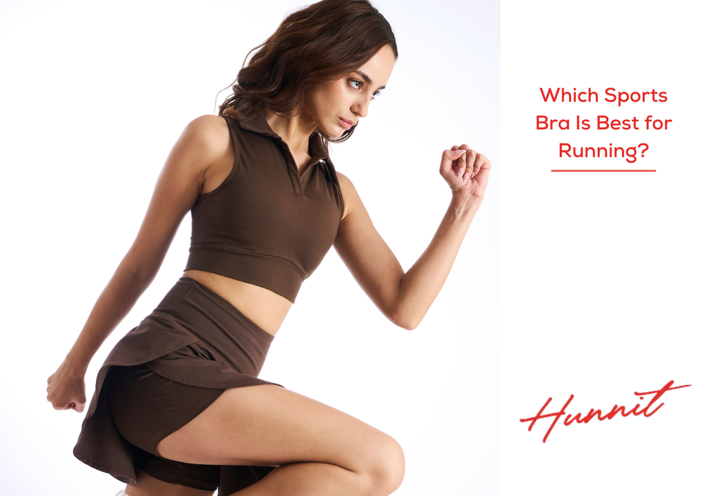 Hunnit  Which Sports Bra Is Best for Running?